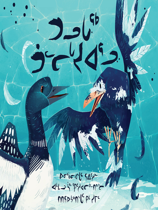 Title details for The Raven and the Loon (Inuktitut Language Version) by Rachel Qitsualik-Tinsley - Available